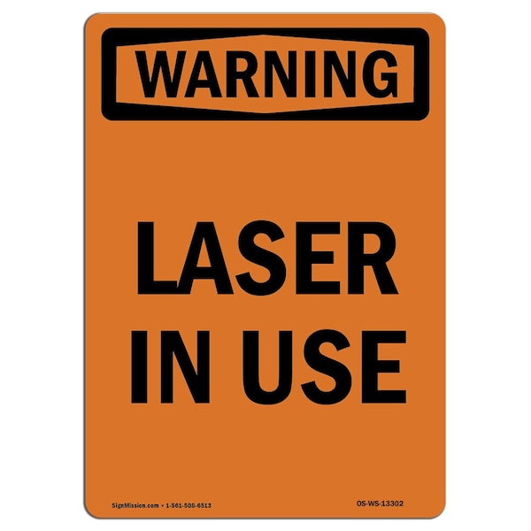OSHA WARNING Sign, Laser In Use, 10in X 7in Aluminum, 7" W, 10" H, Portrait, Laser In Use